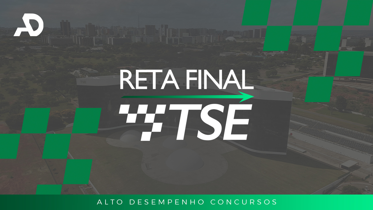 CONSULTORIA INTENSIVA: TSE ANALISTA JUDICIRIO (AJAJ) 